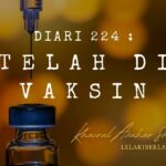 Diari 224 : Telah Di Vaksin