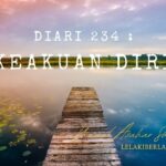 Diari 234 : Keakuan Diri