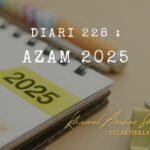 Diari 238 : Azam 2025