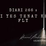 Diari 266 : Dari YES Tenat ke 5G Fly